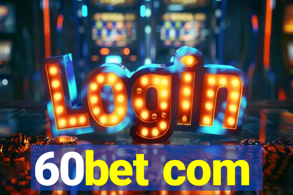 60bet com